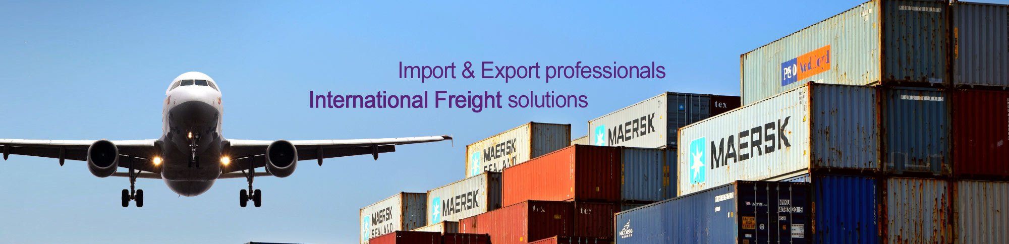 Import & Export professionals. International Freight Solutions